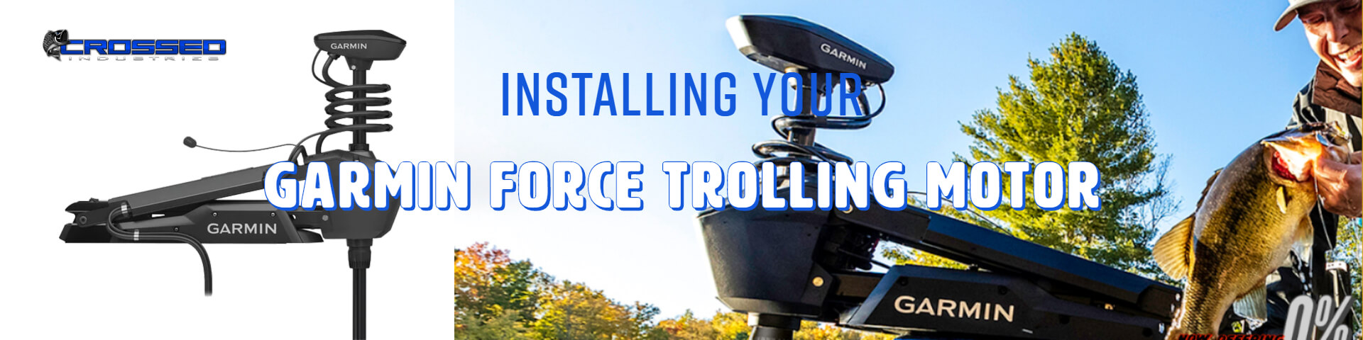 Installing Your New Garmin Force Trolling Motor - Garmin install Banner